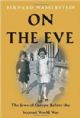 On The Eve: The Jews of Europe Before the Second World War